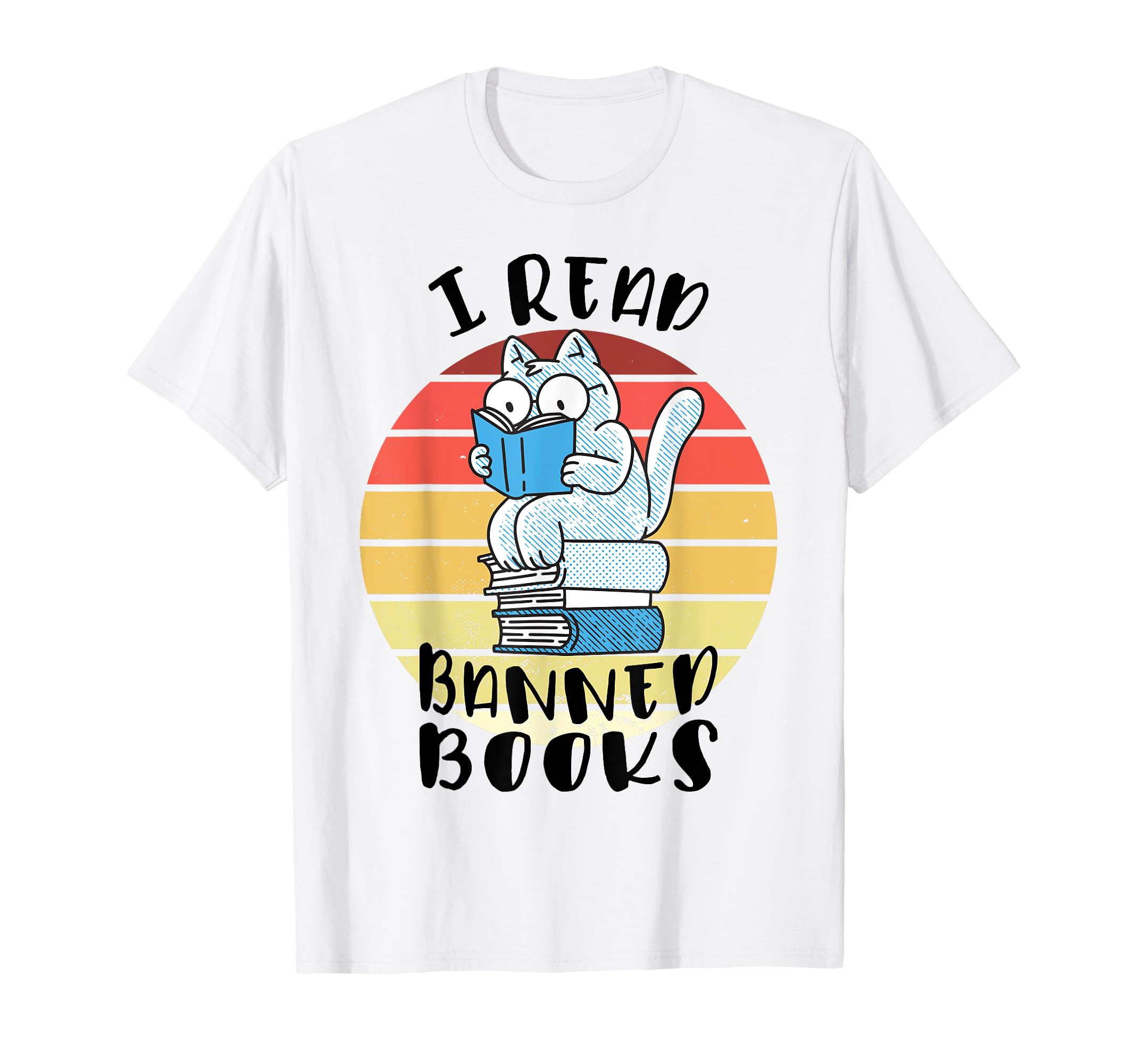 I Read Banned Books Nerdy Cat Book T-Shirt - Fun Novelty Design Men Women - T-Shirt, Sweatshirt, Hoodie