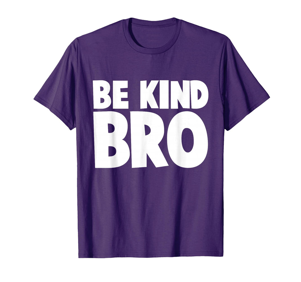 Choose Kind Movement Be Kind Bro Gift T-Shirt - Streetwear Style for Adults - T-Shirt, Sweatshirt, Hoodie