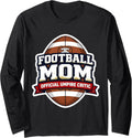 Football Mom Official Umpire Critic Mother Merch Unisex T-shirt, Sweatshirt, Hoodie, Long Sleeve Tee - T-Shirt, Sweatshirt, Hoodie