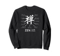 Zen Kanji Japan Meditation Symbol Sweatshirt - Unique Graphic Unisex - T-Shirt, Sweatshirt, Hoodie