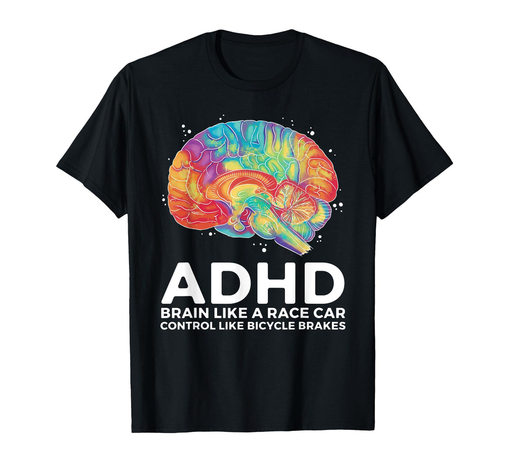 Adhd Brain Like Race Car Control Like T-Shirt - Aesthetic Graphic Unisex - T-Shirt, Sweatshirt, Hoodie