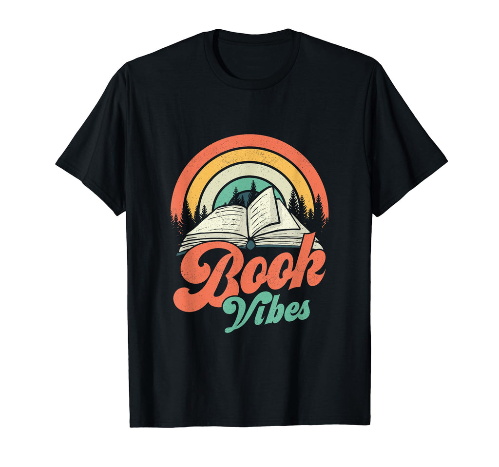 Book Vibes Books Reading Lover T-Shirt - Fun Novelty Design Men Women - T-Shirt, Sweatshirt, Hoodie