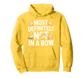 Duck Most Definitely Not All Row Hoodie - Streetwear Style Men Women - T-Shirt, Sweatshirt, Hoodie