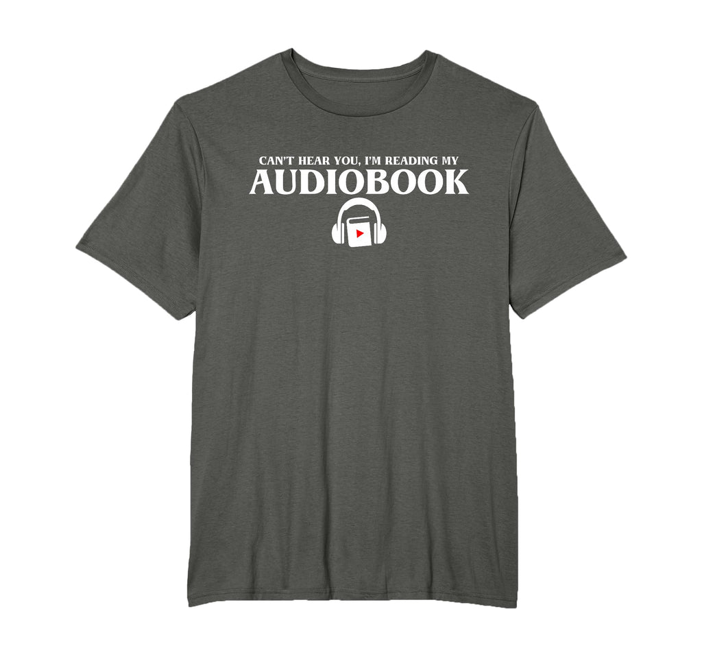 Cant Hear You Im Reading My T-Shirt - Casual Everyday Wear Men Women - T-Shirt, Sweatshirt, Hoodie