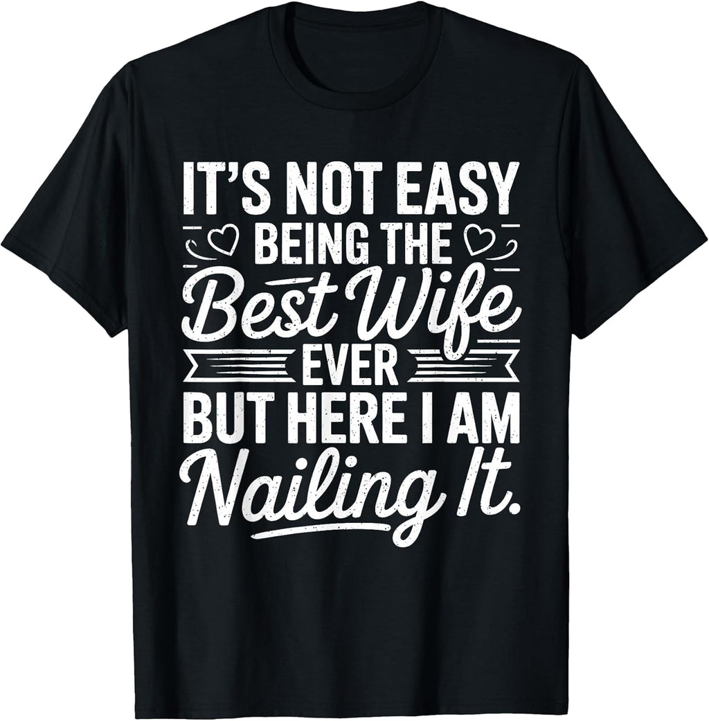 Best Wife Ever Gifts From Husband Mothers Day 2026 Unisex T-shirt, Sweatshirt, Hoodie, Long Sleeve Tee - T-Shirt, Sweatshirt, Hoodie