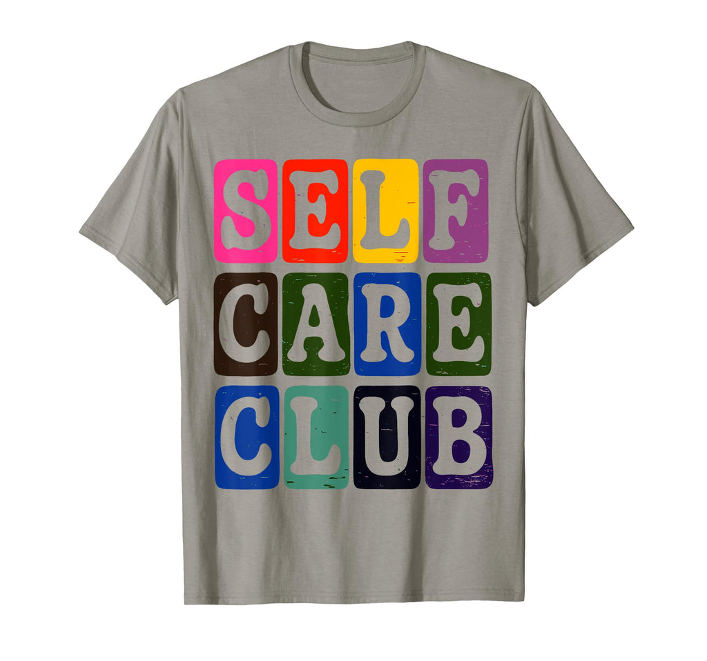 Self Care Club Self Love Mental T-Shirt - Fun Novelty Design for Adults - T-Shirt, Sweatshirt, Hoodie
