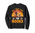 Will Trade Candy Books Halloween Sweatshirt - Fun Novelty Design Men Women - T-Shirt, Sweatshirt, Hoodie