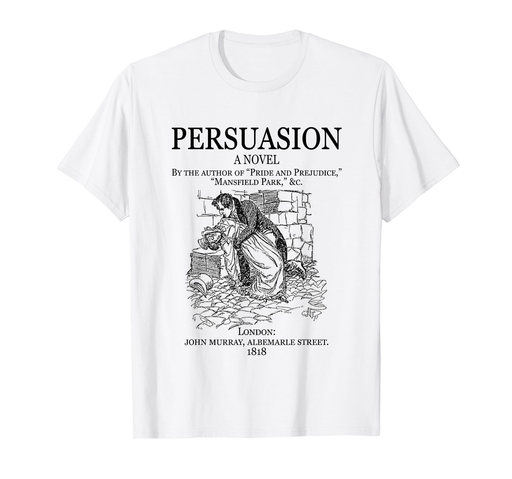 Jane Austen Persuasion Book Cover T-Shirt - Casual Everyday Wear Unisex - T-Shirt, Sweatshirt, Hoodie