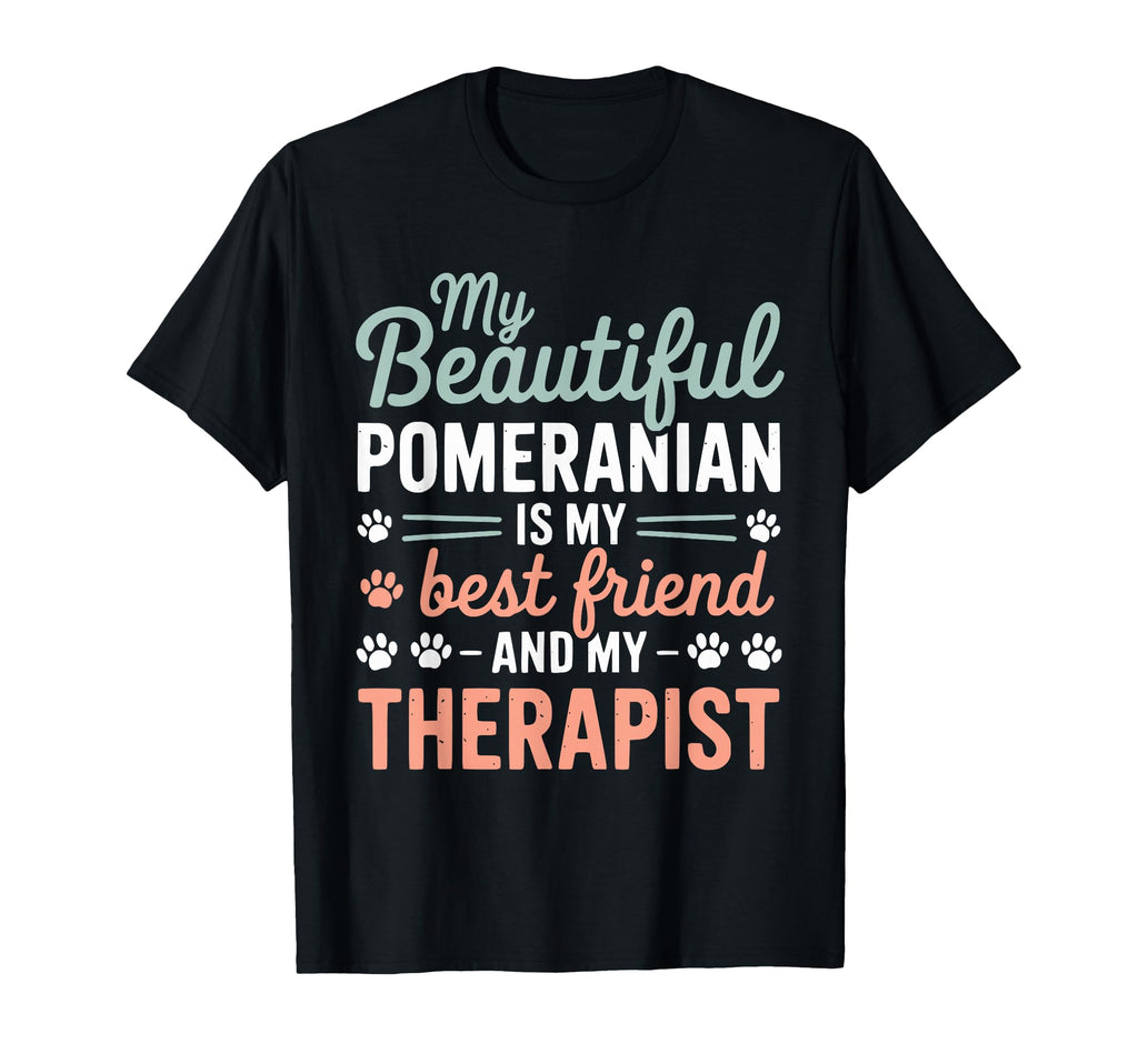 Pomeranian Dogs Puppies Friend Therapy T-Shirt - Trendy Graphic for Adults - T-Shirt, Sweatshirt, Hoodie