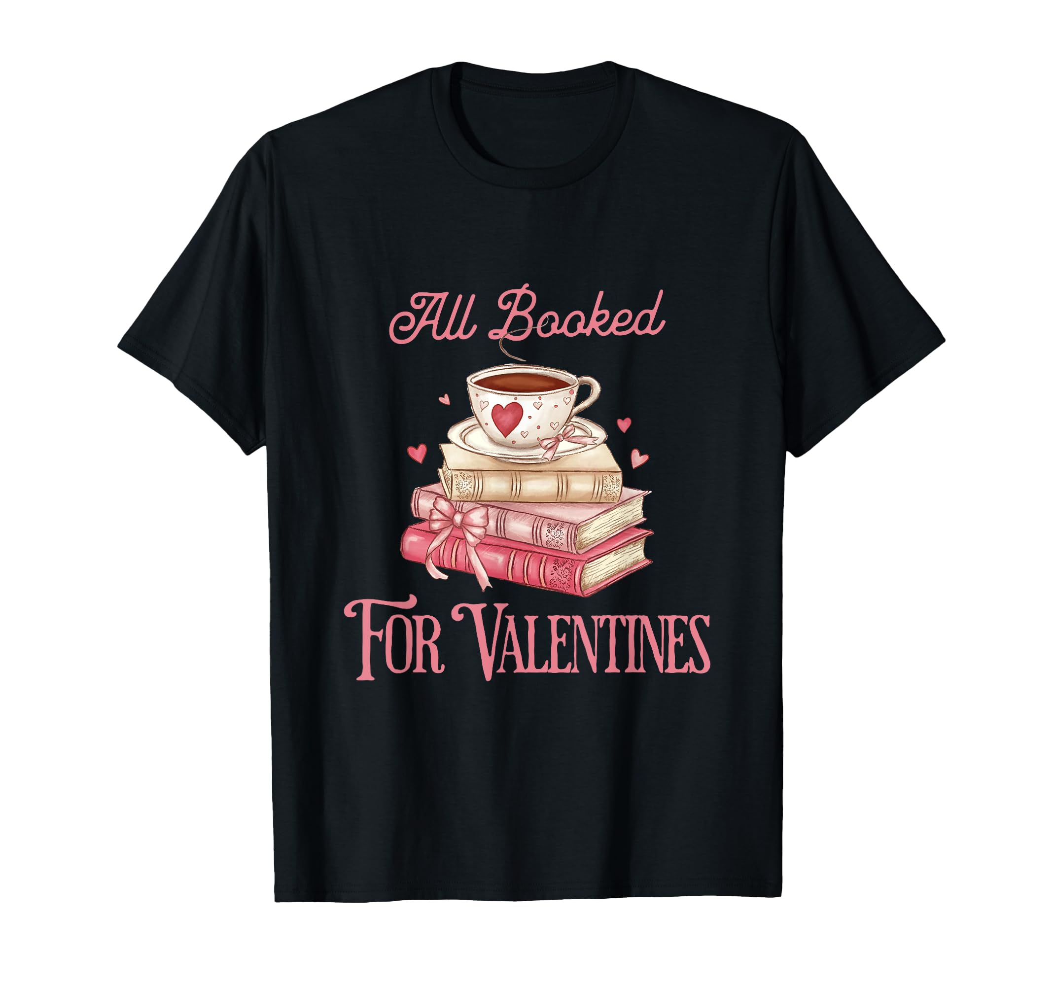 All Booked Valentines Book Lover Book T-Shirt - Unique Graphic Unisex - T-Shirt, Sweatshirt, Hoodie