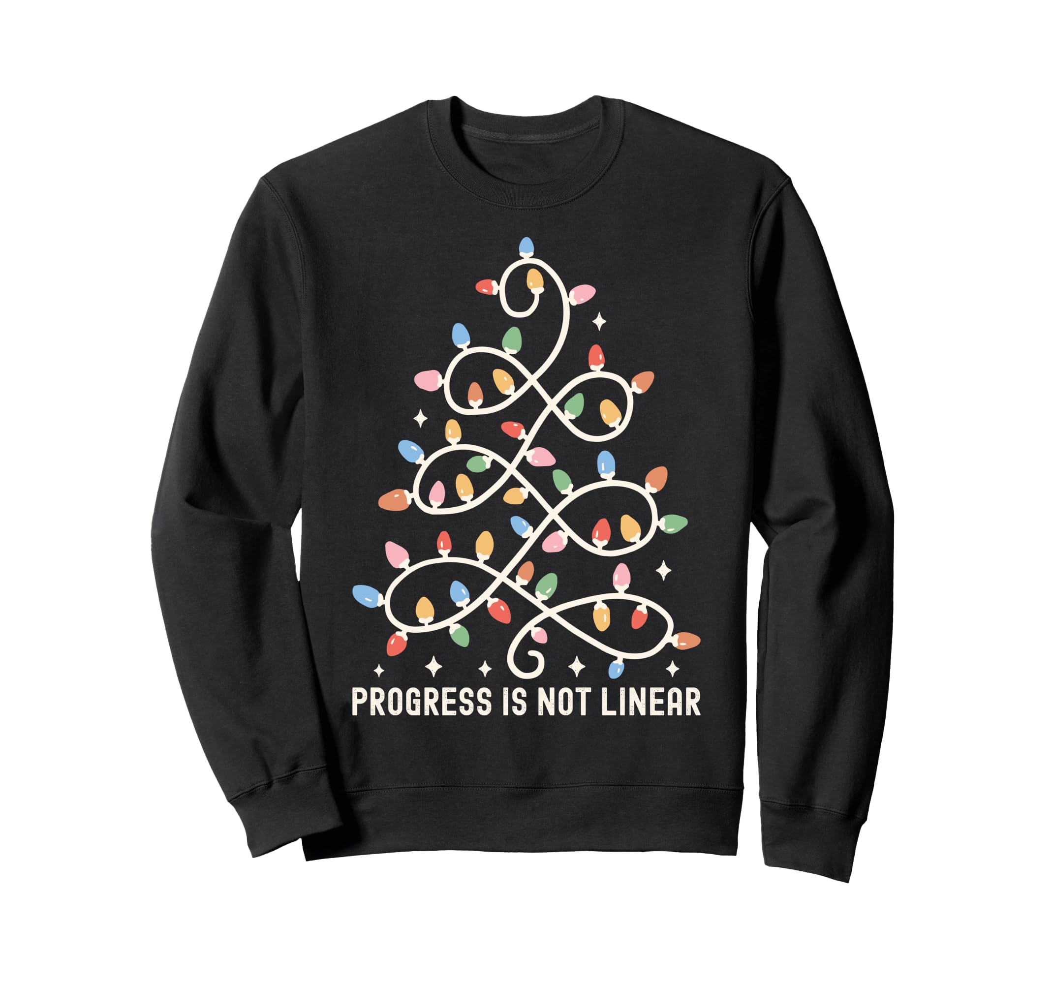 Progress Is Not Linear School Sweatshirt - Graphic Print Men Women - T-Shirt, Sweatshirt, Hoodie