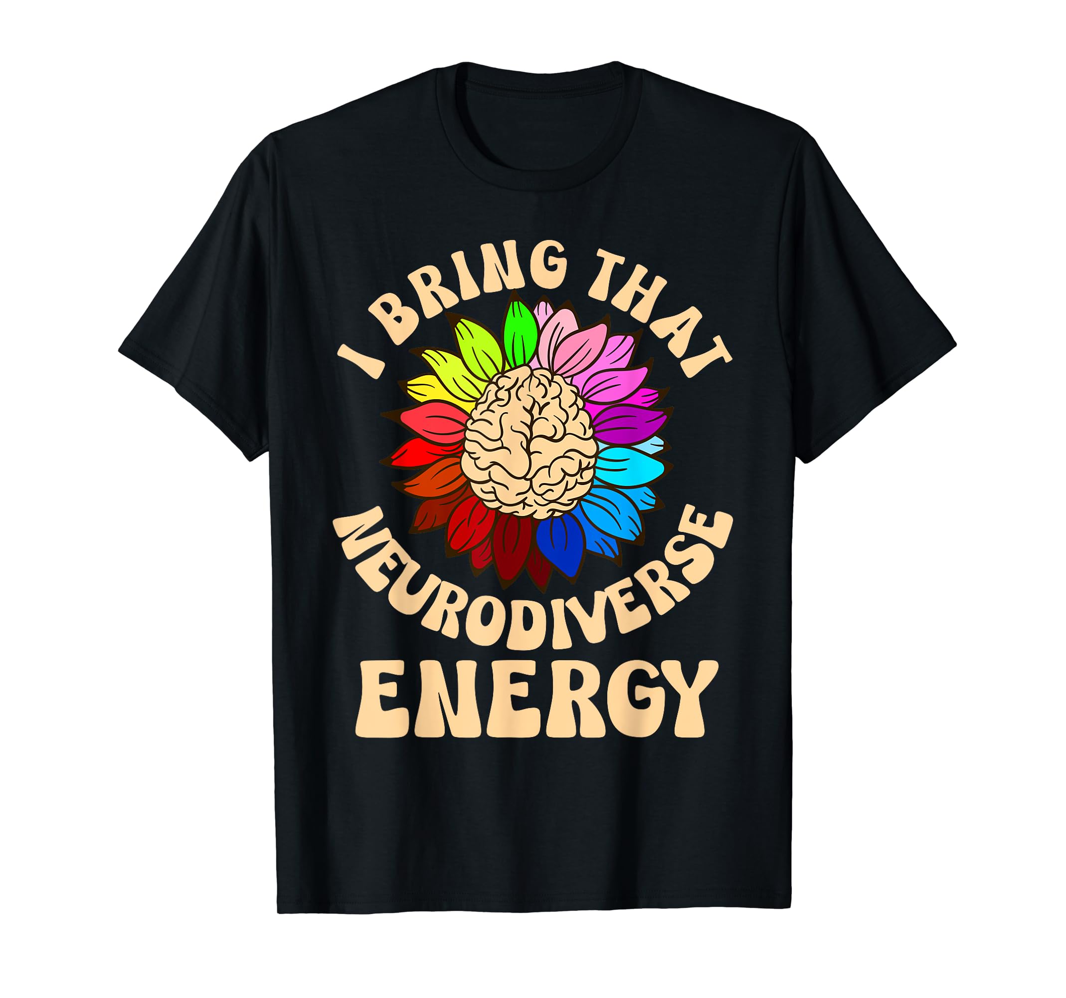 Neurodiverse Energy Autism Adhd Asd T-Shirt - Streetwear Style Men Women - T-Shirt, Sweatshirt, Hoodie