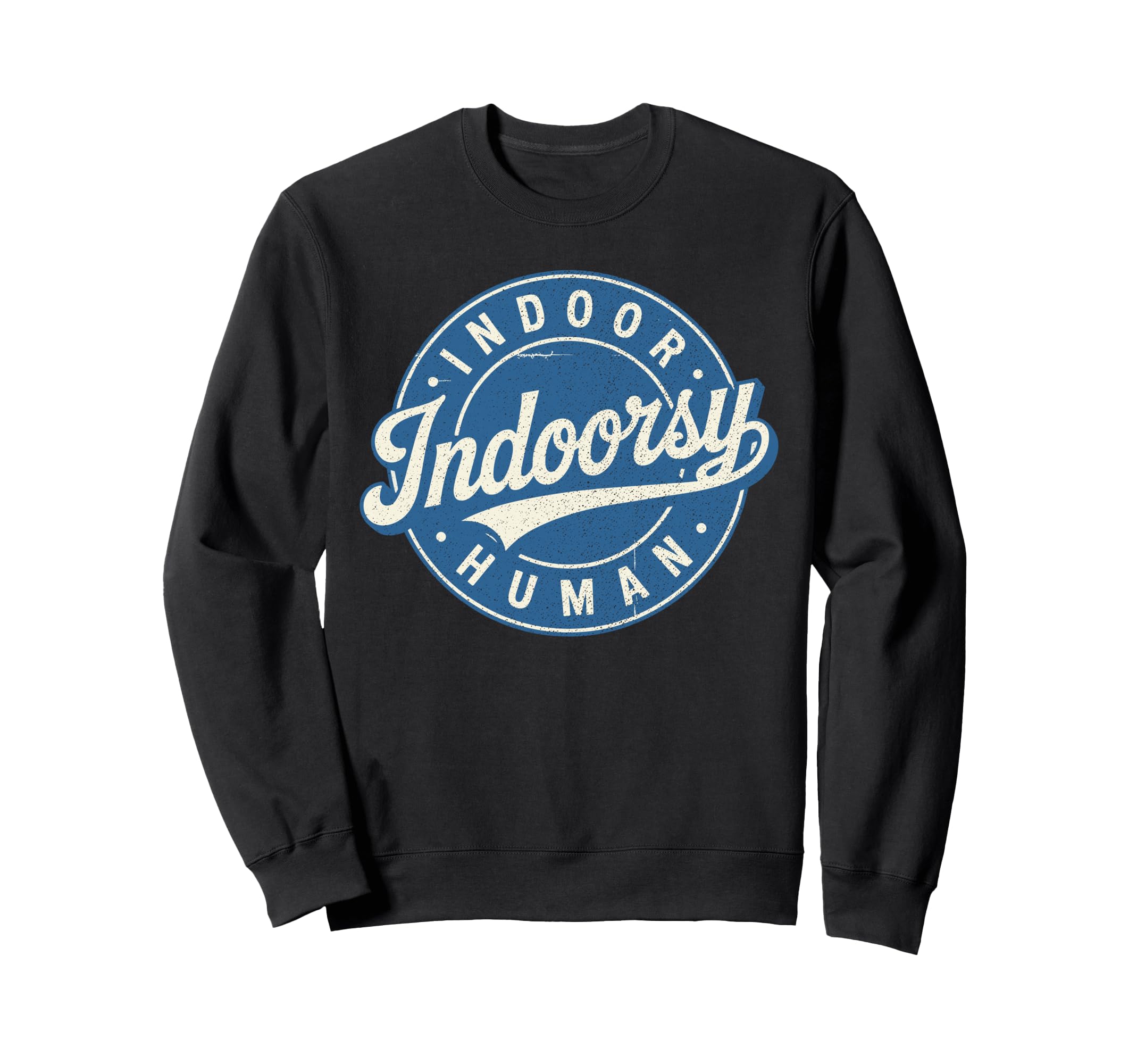 Badge Introvert Indoorsy Sweatshirt - Fun Novelty Design Men Women - T-Shirt, Sweatshirt, Hoodie
