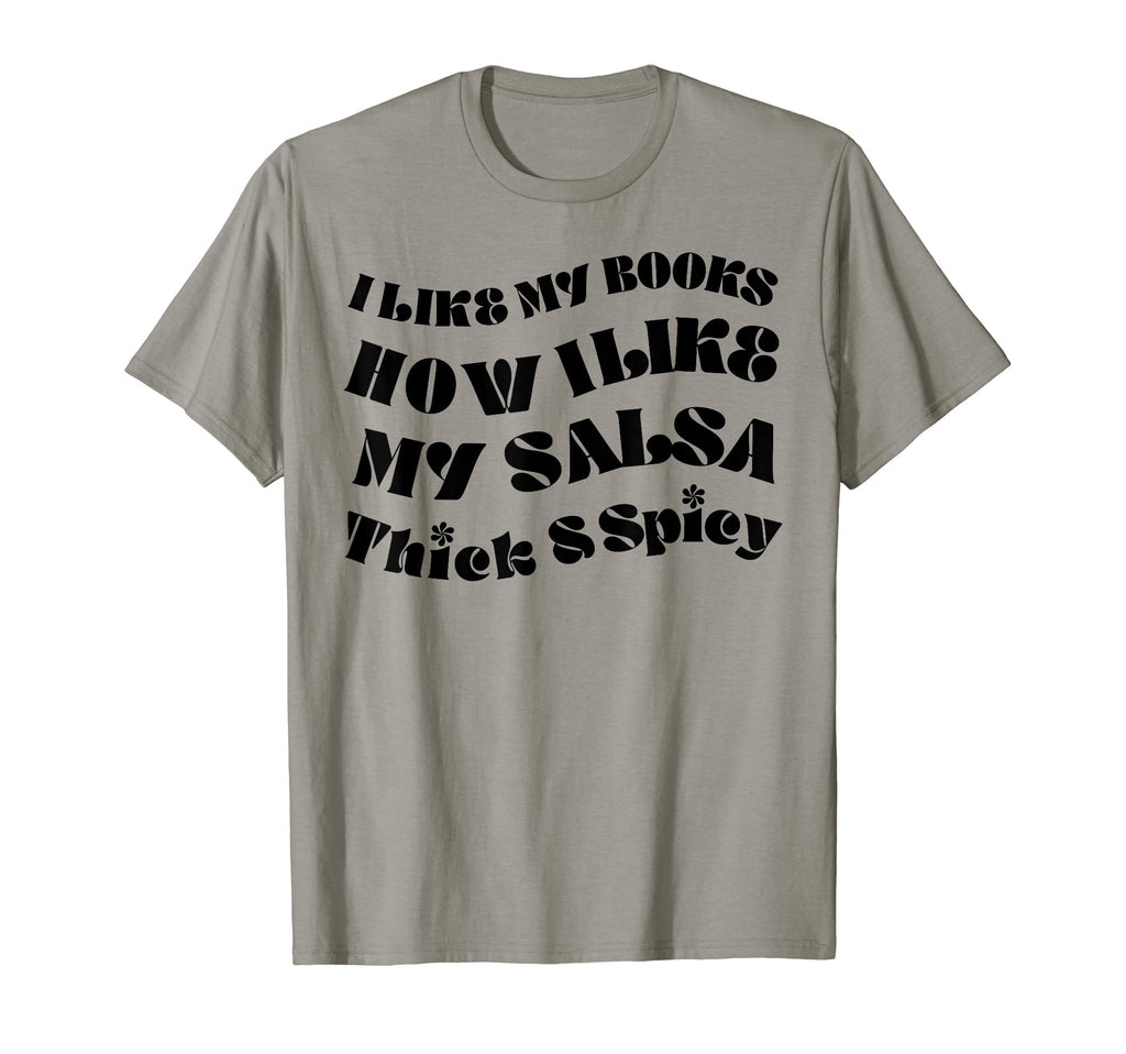 Book Lover Funny I Like My Books T-Shirt - Fun Novelty Design Men Women - T-Shirt, Sweatshirt, Hoodie