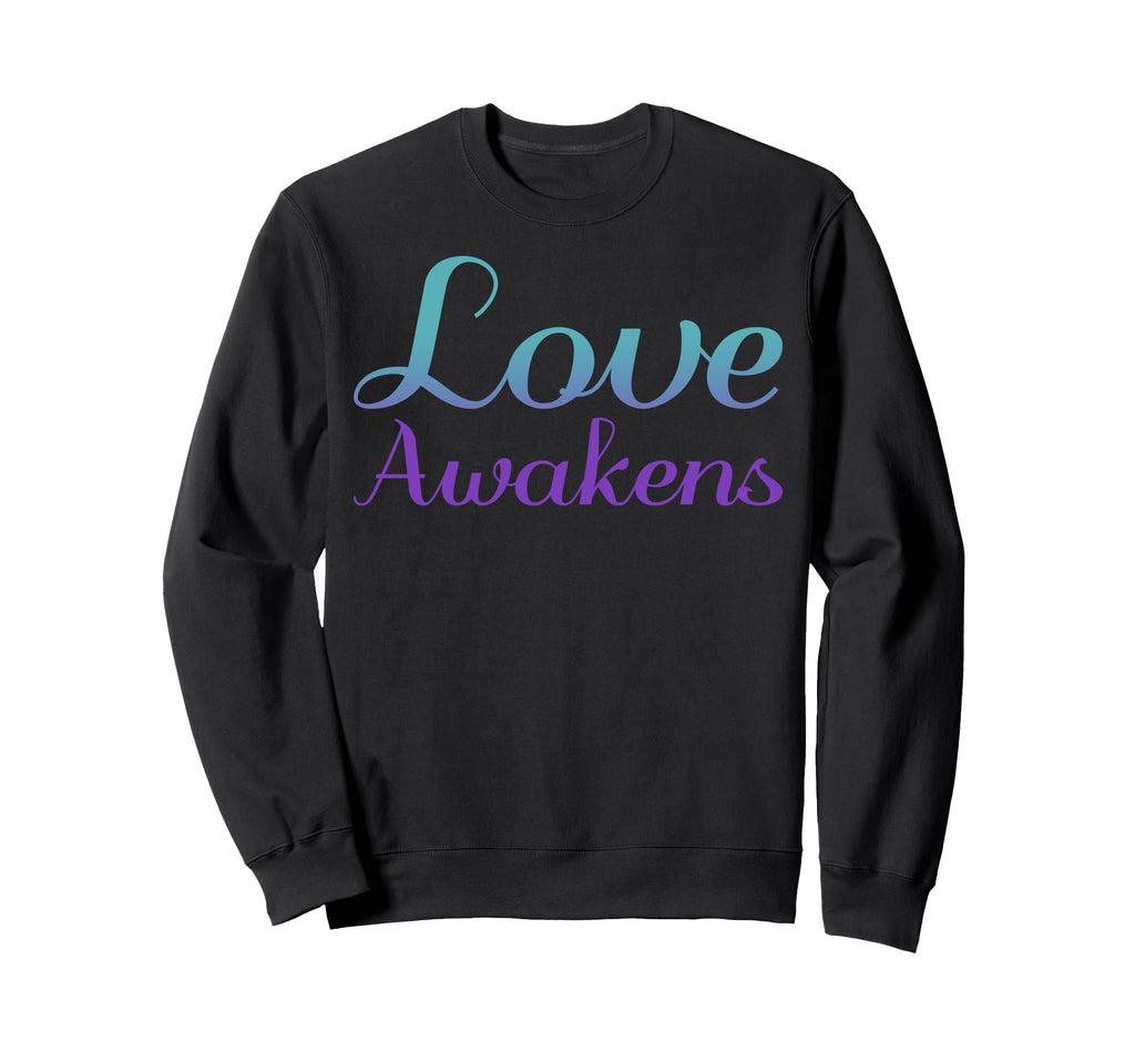 Love Awakens Mental Health Awareness Sweatshirt - Trendy Graphic for Adults - T-Shirt, Sweatshirt, Hoodie