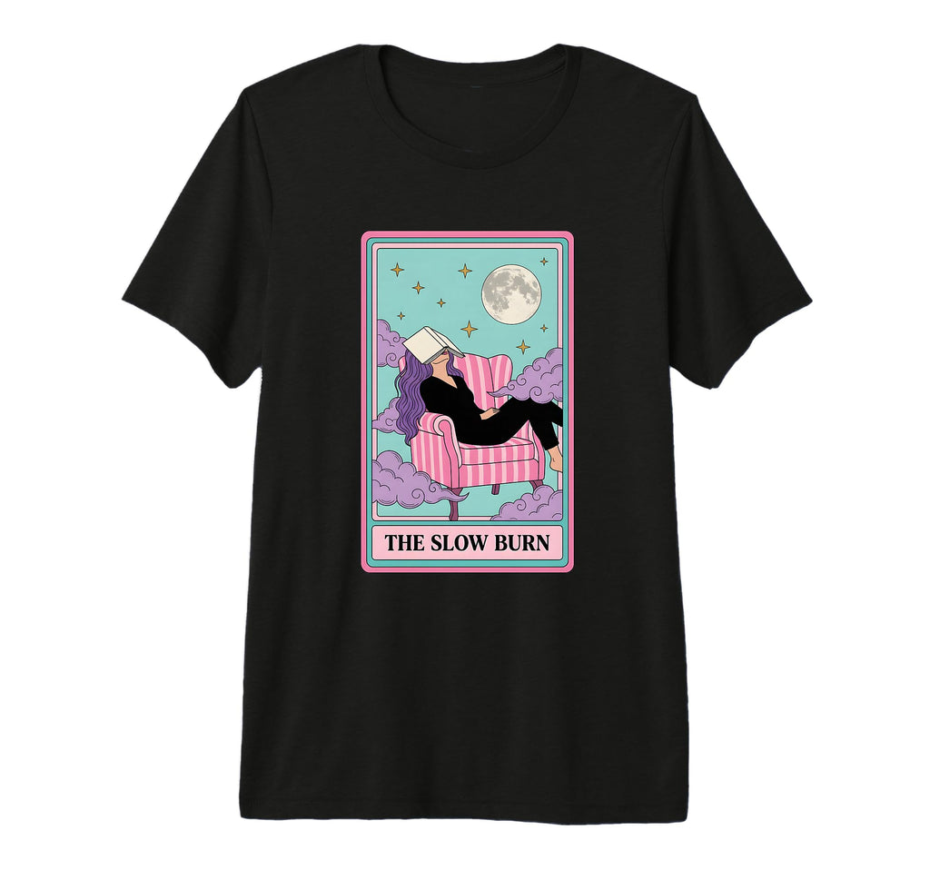 Slow Burn Tarot Dark Romance Reader T-Shirt - Streetwear Style Men Women - T-Shirt, Sweatshirt, Hoodie