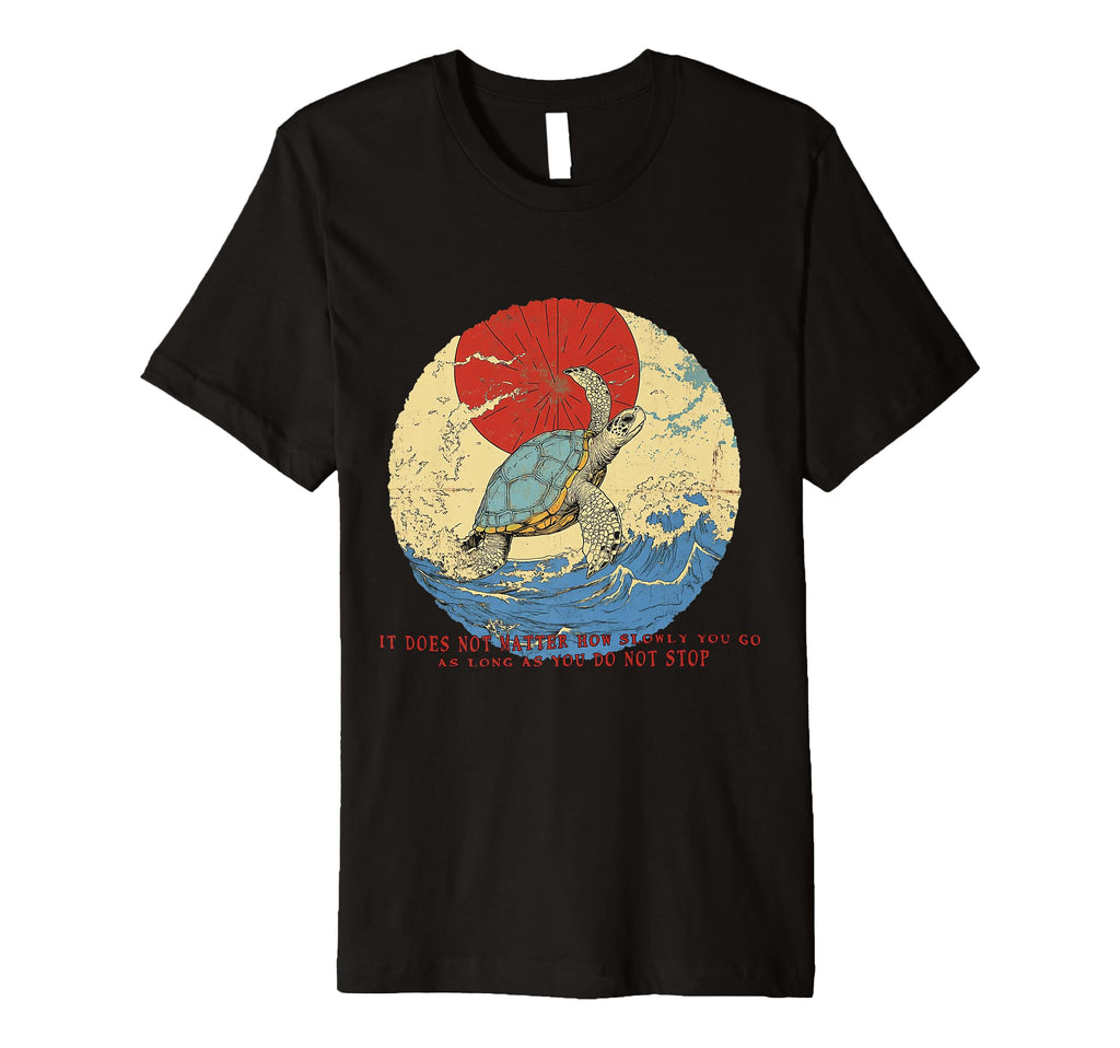 Confucius Wisdom Keep Going T-Shirt - Casual Everyday Wear for Adults - T-Shirt, Sweatshirt, Hoodie