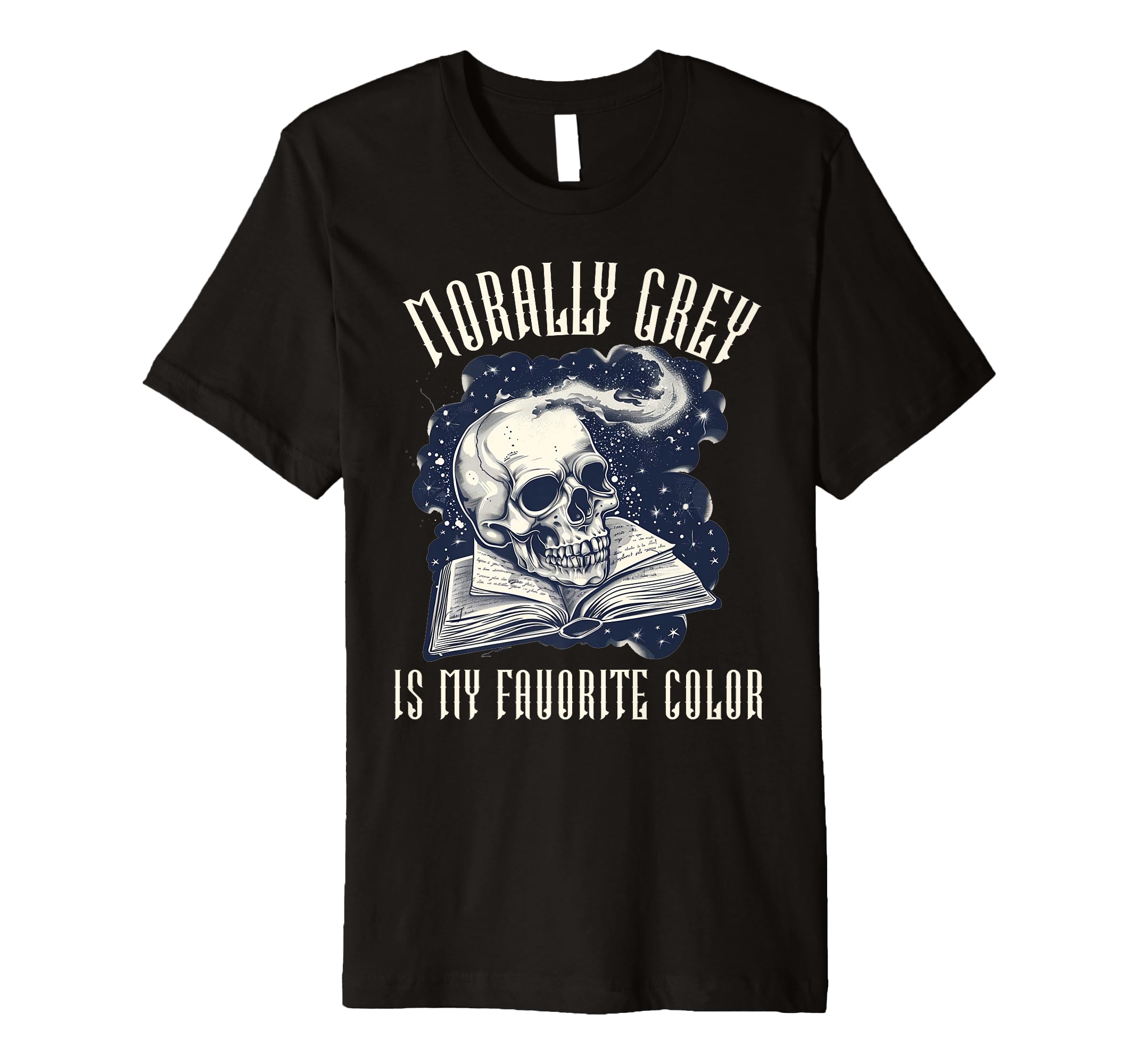 Dark Romance Reader Morally Grey Is T-Shirt - Aesthetic Graphic Men Women - T-Shirt, Sweatshirt, Hoodie