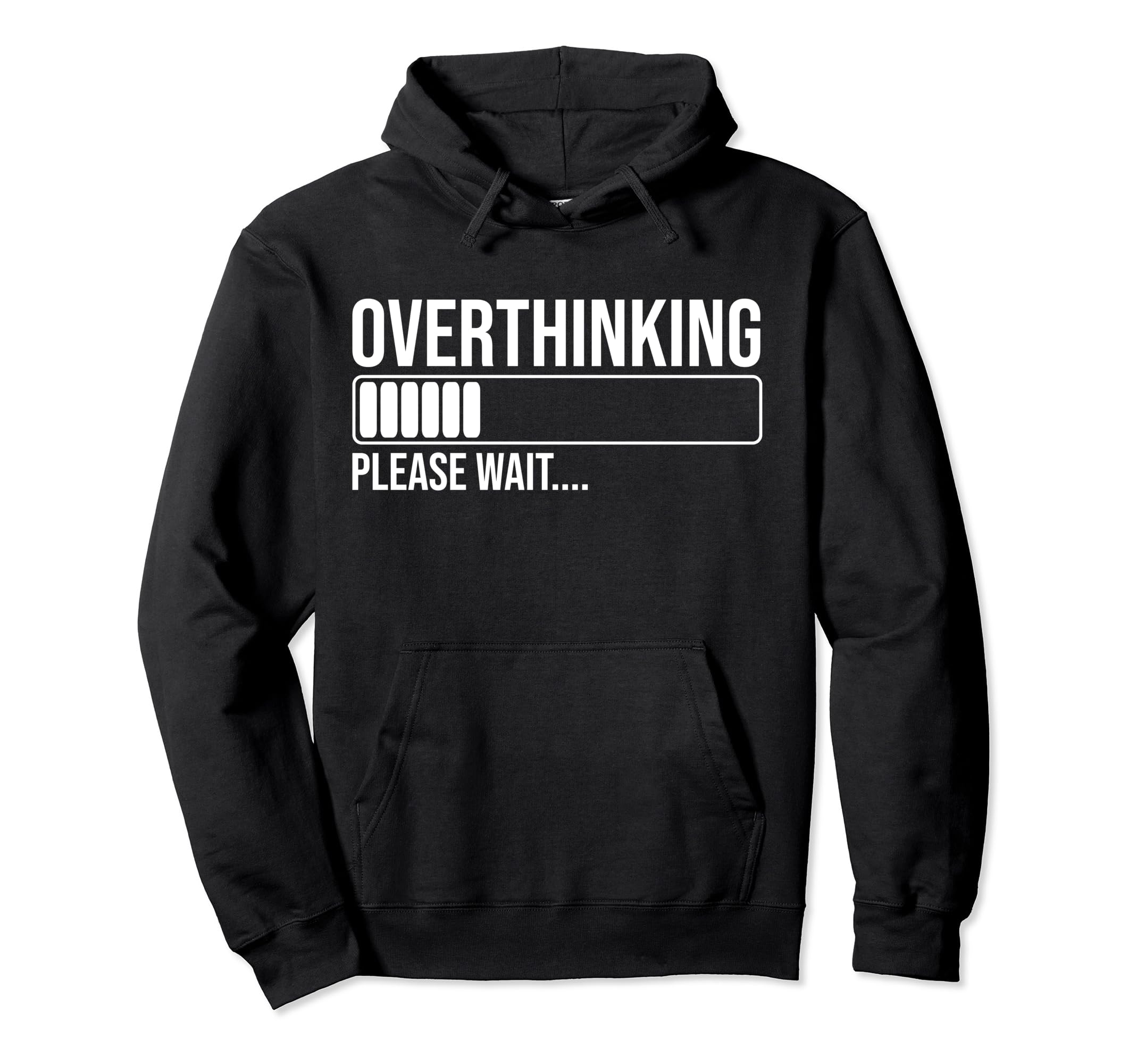 Overthinking Please Wait Funny Introvert Hoodie - Graphic Print Men Women - T-Shirt, Sweatshirt, Hoodie