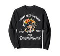 Dachshund Lover I Just Need My Sweatshirt - Aesthetic Graphic for Adults - T-Shirt, Sweatshirt, Hoodie