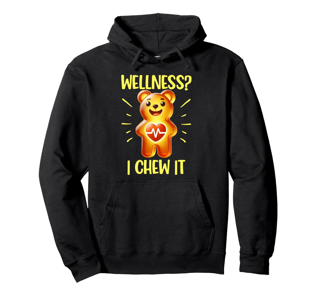 Wellness Gummy Lovers Self Care Hoodie - Fun Novelty Design Men Women - T-Shirt, Sweatshirt, Hoodie