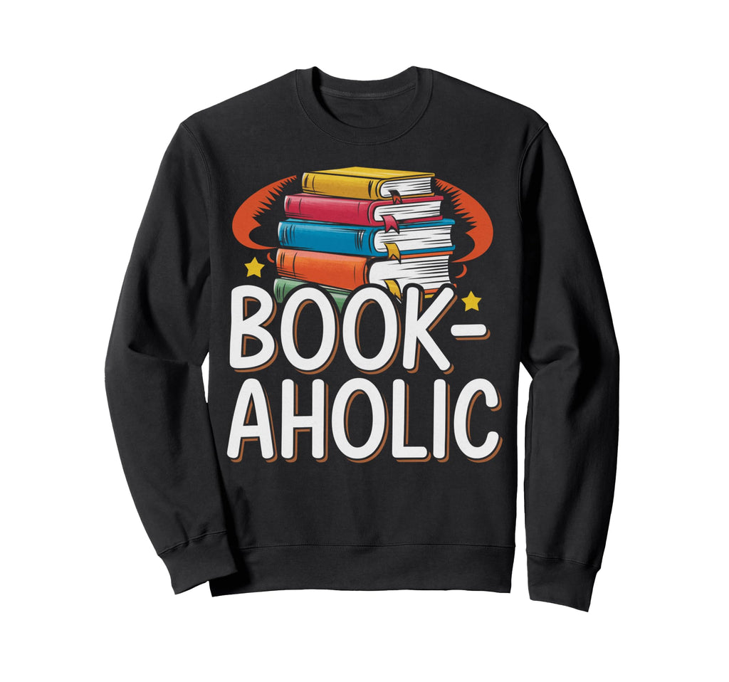 Bookaholic Funny Book Lover Sweatshirt - Minimalist Print Men Women - T-Shirt, Sweatshirt, Hoodie