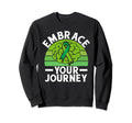 Embrace Your Journey Mental Health Sweatshirt - Streetwear Style for Adults - T-Shirt, Sweatshirt, Hoodie