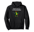 Hold Partner Im Overstimulated Hoodie - Minimalist Print for Adults - T-Shirt, Sweatshirt, Hoodie