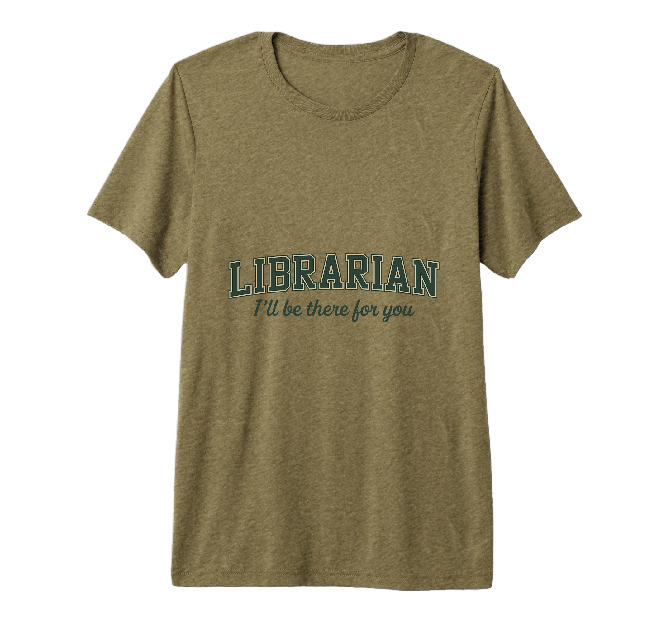 Librarian Ill Be There You Bookish T-Shirt - Trendy Graphic Unisex - T-Shirt, Sweatshirt, Hoodie
