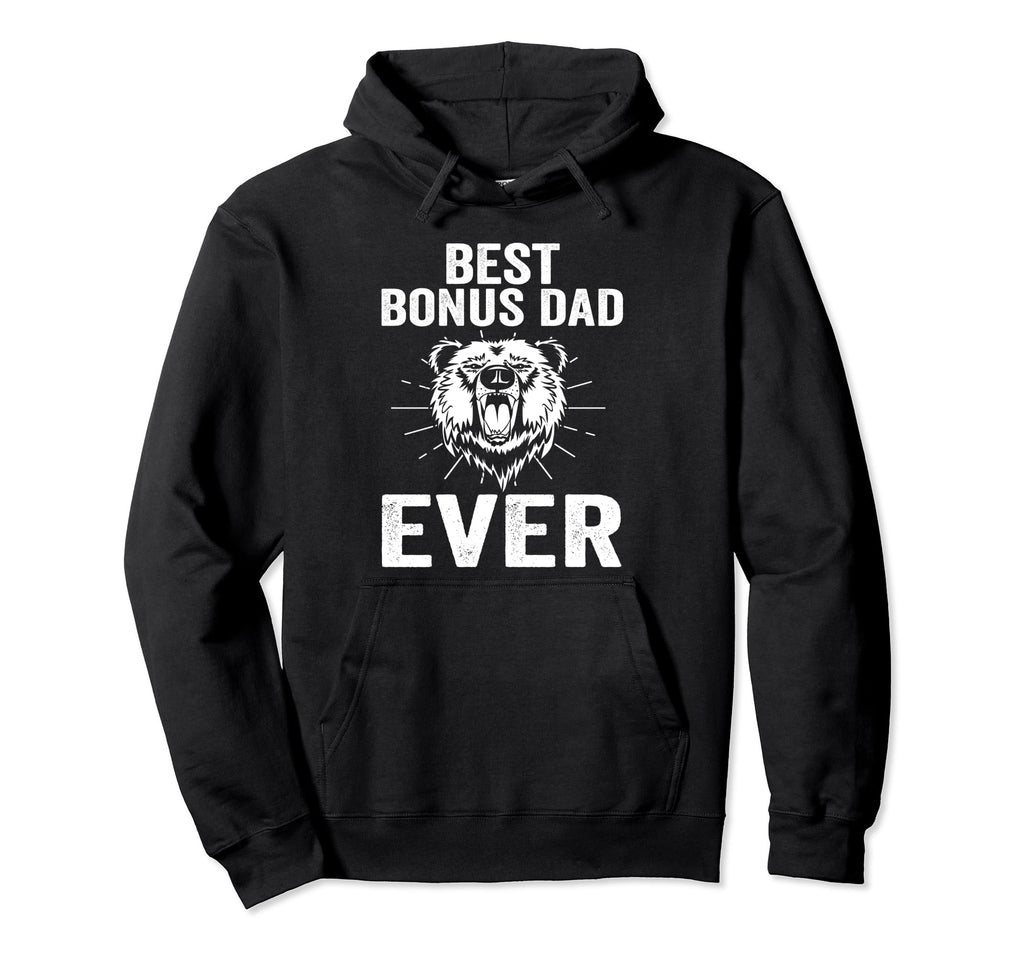 Best Bonus Dad Ever Step Father Hoodie - Graphic Print for Adults - T-Shirt, Sweatshirt, Hoodie