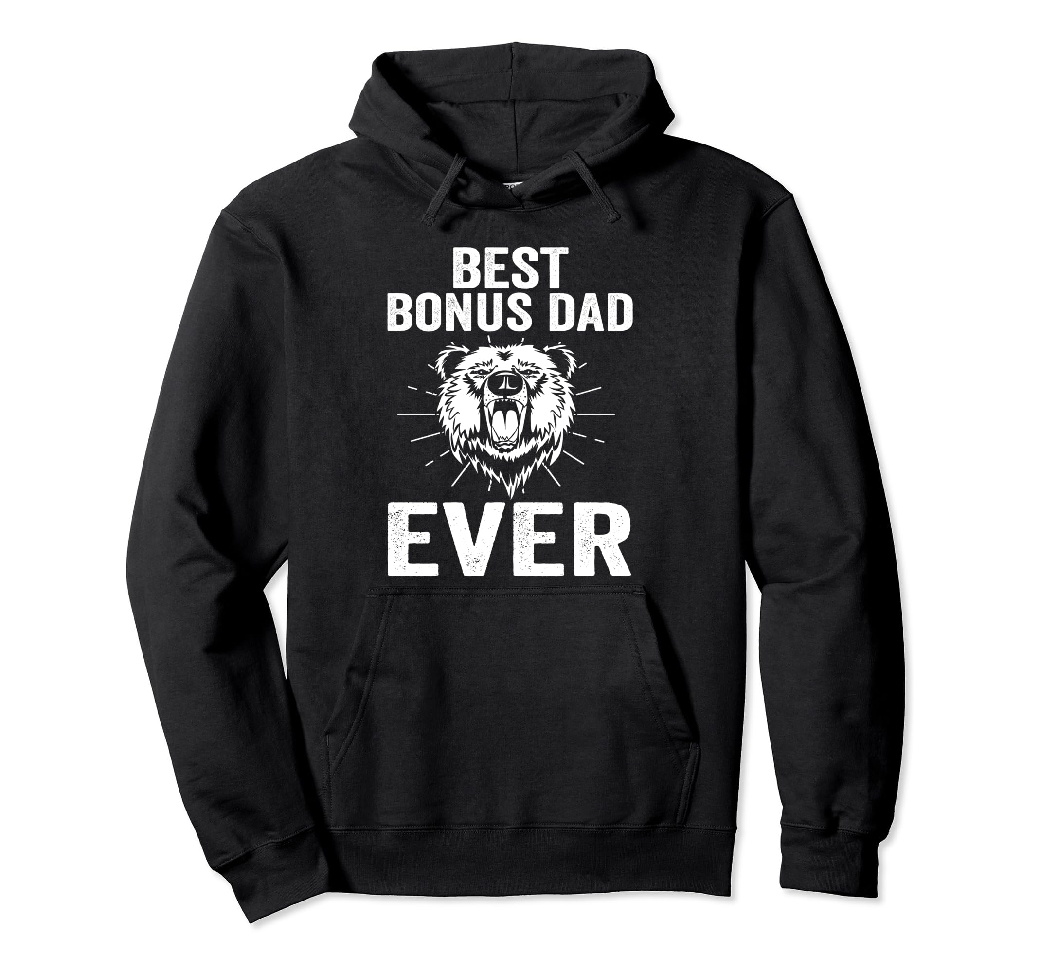 Best Bonus Dad Ever Step Father Hoodie - Graphic Print for Adults - T-Shirt, Sweatshirt, Hoodie