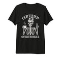 Certified Overthinker Funny Coffee T-Shirt - Streetwear Style Unisex - T-Shirt, Sweatshirt, Hoodie