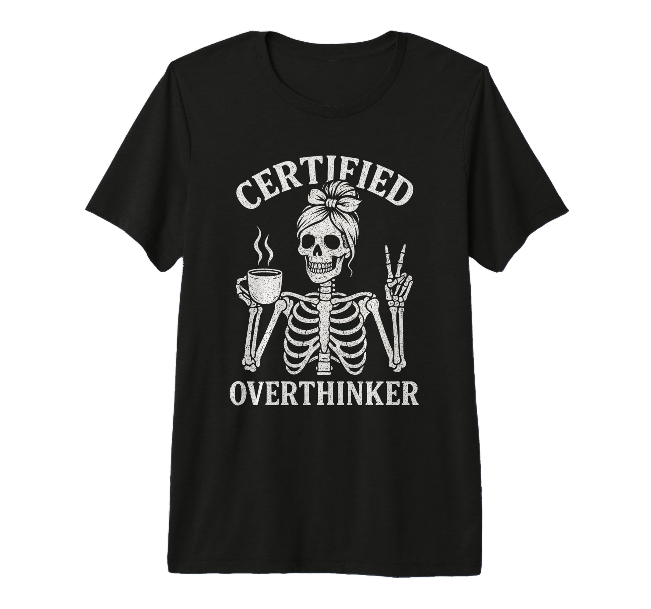 Certified Overthinker Funny Coffee T-Shirt - Streetwear Style Unisex - T-Shirt, Sweatshirt, Hoodie