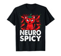 Neurospicy Funny Neurodivergent Adhd Asd T-Shirt - Minimalist Print Unisex - T-Shirt, Sweatshirt, Hoodie