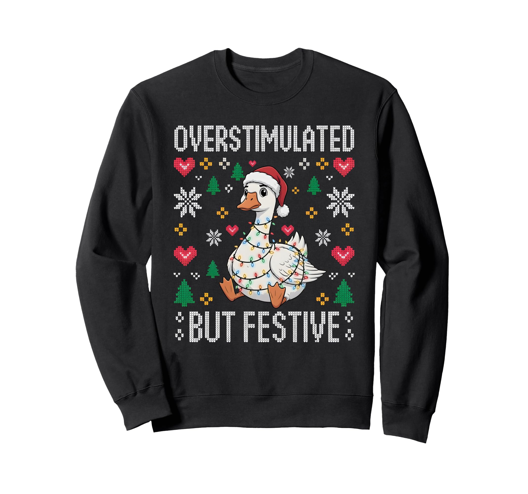 Overstimulated But Festive Funny Sweatshirt - Aesthetic Graphic for Adults - T-Shirt, Sweatshirt, Hoodie