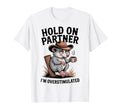 Hold Partner Im Overstimulated Funny T-Shirt - Aesthetic Graphic for Adults - T-Shirt, Sweatshirt, Hoodie