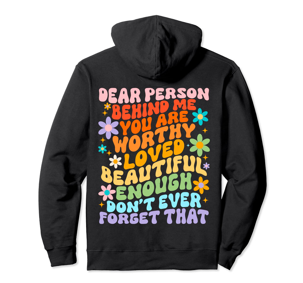 To Person Behind Me You Are Amazing Hoodie - Minimalist Print Men Women - T-Shirt, Sweatshirt, Hoodie