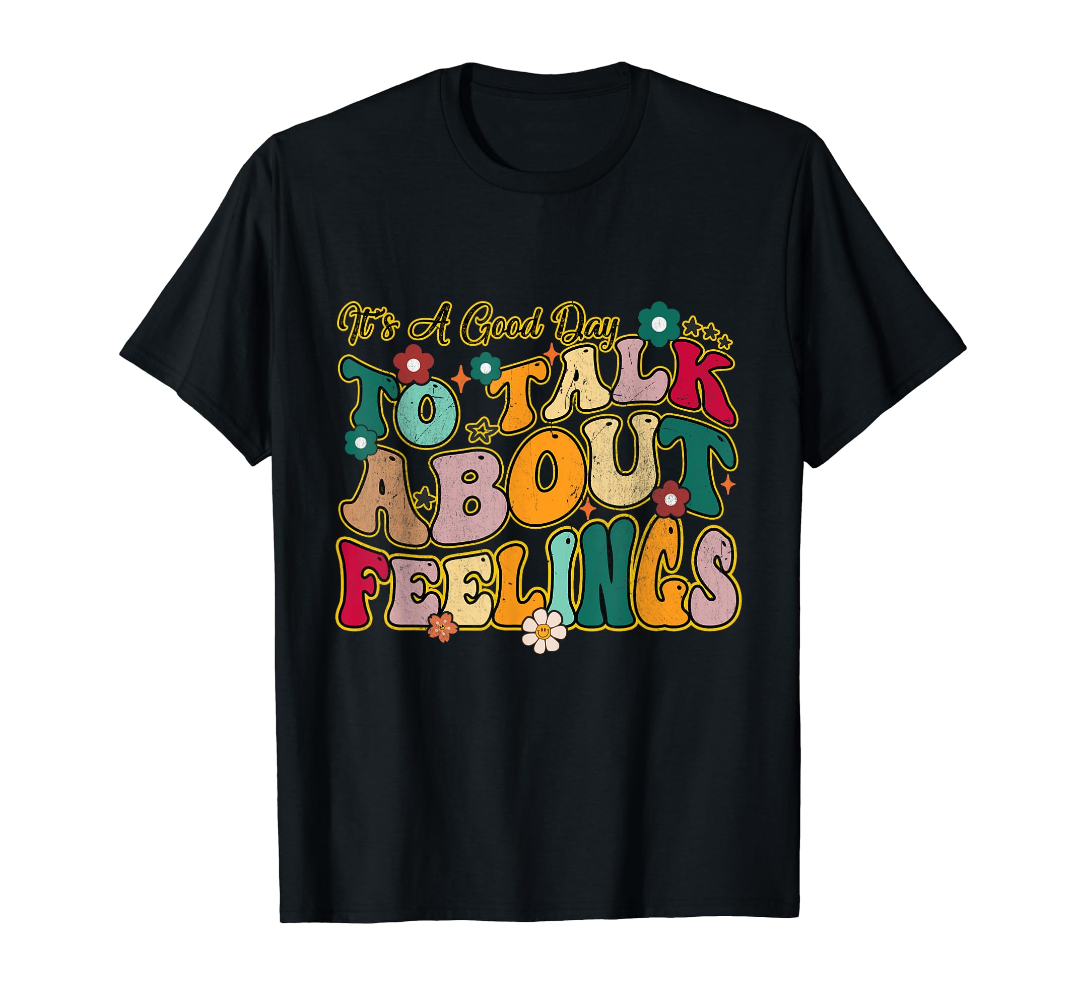 Its Good Day To Talk About Feelings T-Shirt - Minimalist Print for Adults - T-Shirt, Sweatshirt, Hoodie