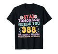 Stay Tomorrow Needs You 988 Mental T-Shirt - Streetwear Style Men Women - T-Shirt, Sweatshirt, Hoodie