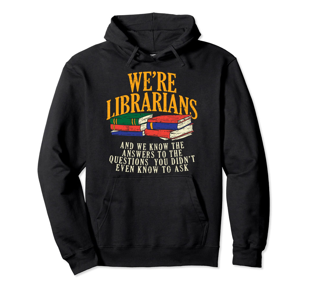 Library Teacher Bookkeeper Curator Hoodie - Novelty Apparel Men Women - T-Shirt, Sweatshirt, Hoodie