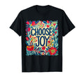 Choose Joy Christian Motivational T-Shirt - Fun Novelty Design Unisex - T-Shirt, Sweatshirt, Hoodie
