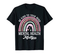 Be Kind To Your Mind Mental Health T-Shirt - Custom Art Print Unisex - T-Shirt, Sweatshirt, Hoodie