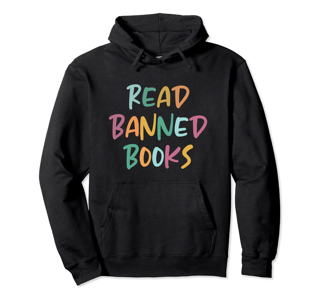 Read Banned Books Librarian Bibliophile Hoodie - Unique Graphic for Adults - T-Shirt, Sweatshirt, Hoodie
