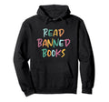 Read Banned Books Librarian Bibliophile Hoodie - Unique Graphic for Adults - T-Shirt, Sweatshirt, Hoodie