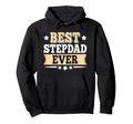 Best Stepdad Ever Funny Step Dad Fathers Hoodie - Graphic Print for Adults - T-Shirt, Sweatshirt, Hoodie