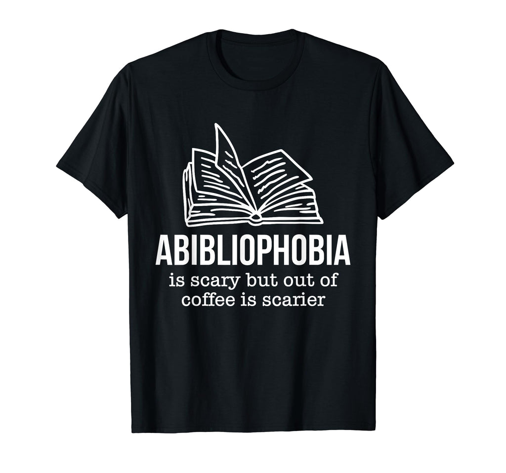 Abibliophobia Coffee Bookworm Books T-Shirt - Aesthetic Graphic Unisex - T-Shirt, Sweatshirt, Hoodie