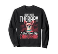 Chihuahua Lover I Dont Need Therapy Sweatshirt - Minimalist Print Unisex - T-Shirt, Sweatshirt, Hoodie