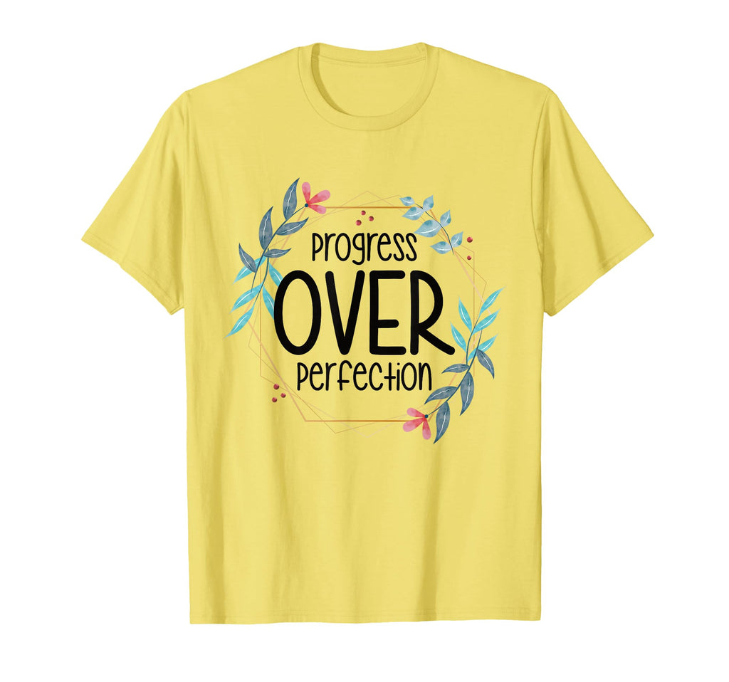 Progress Over Perfection Special T-Shirt - Custom Art Print for Adults - T-Shirt, Sweatshirt, Hoodie