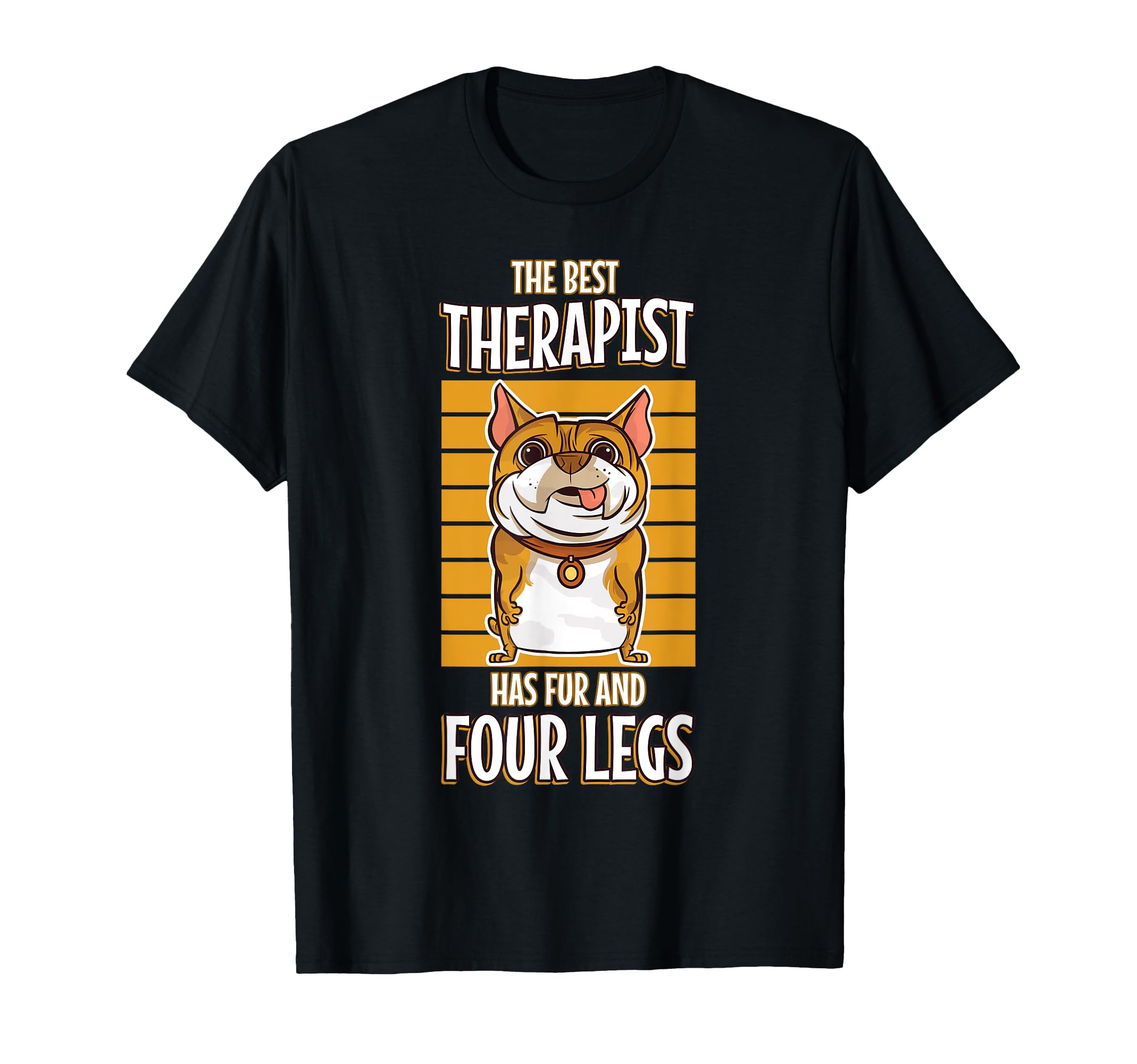 Therapy Four Legs Fur Dog Lover T-Shirt - Unique Graphic for Adults - T-Shirt, Sweatshirt, Hoodie