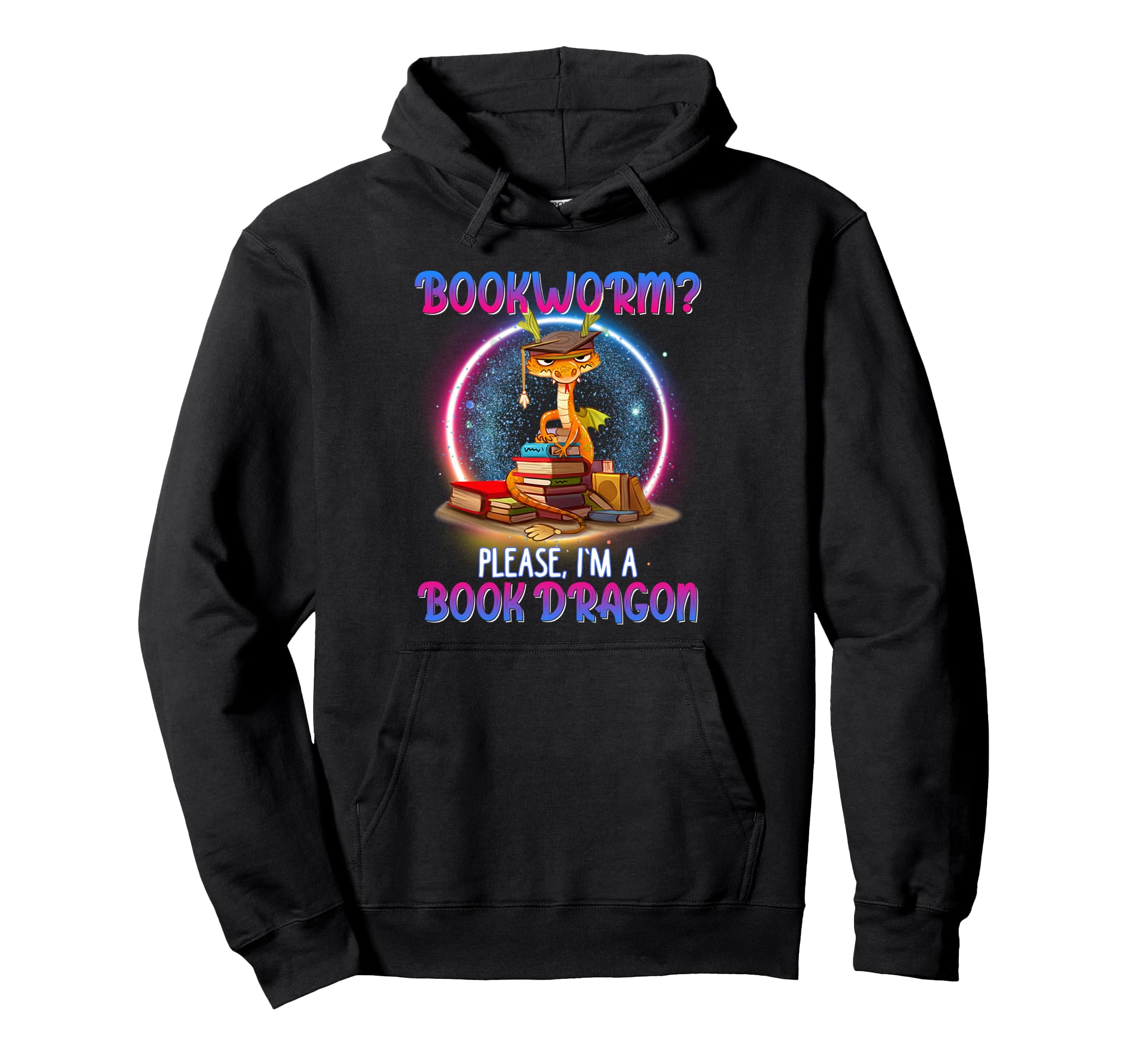 Bookworm Please Im Book Dragon Hoodie - Trendy Graphic Unisex - T-Shirt, Sweatshirt, Hoodie